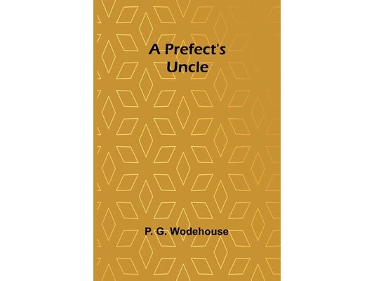 A Prefect's Uncle