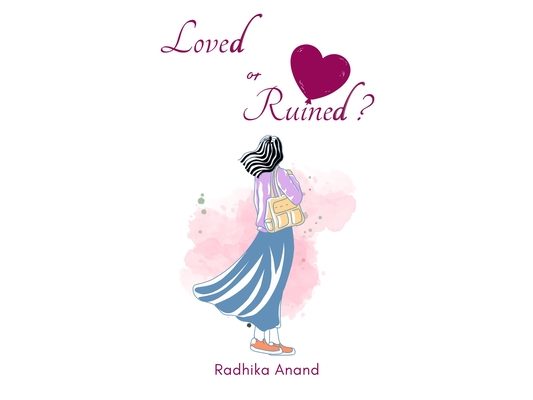 Loved or Ruined
