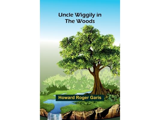 Uncle Wiggily in the Woods