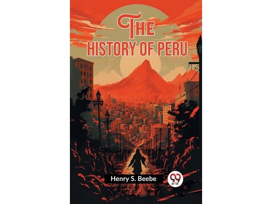 The History of Peru