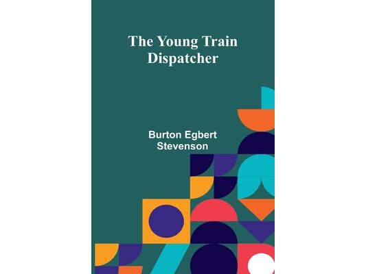 The Young Train Dispatcher