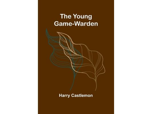 The Young Game-Warden