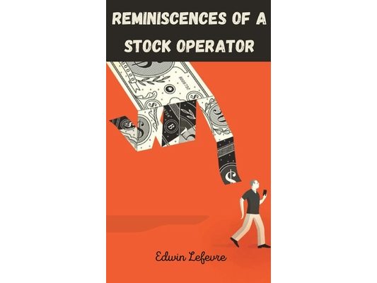 Reminiscences of a Stock Operator