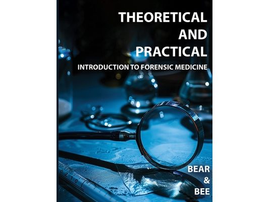 Theoretical and Practical Introduction to Forensic Medicine