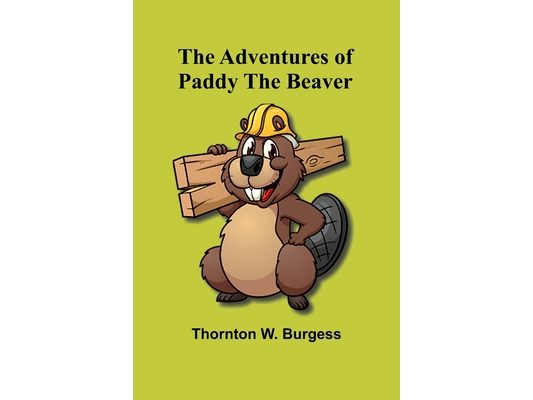 The Adventures of Paddy the Beaver