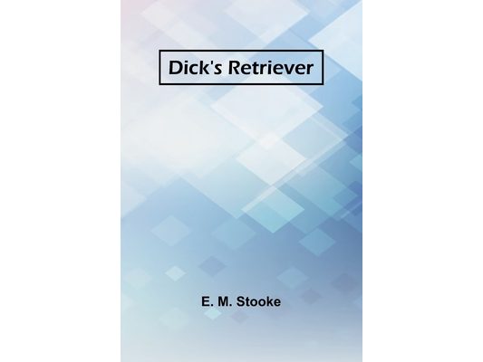 Dick'S Retriever