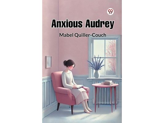 Anxious Audrey