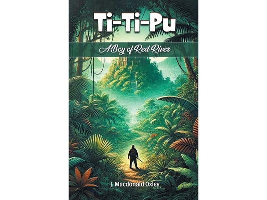 Ti-Ti-Pu A Boy of Red River