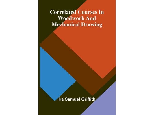 Correlated Courses in Woodwork and Mechanical Drawing