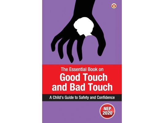 The Essential Book on Good Touch and Bad Touch: A Child's Guide to Safety and Confidence