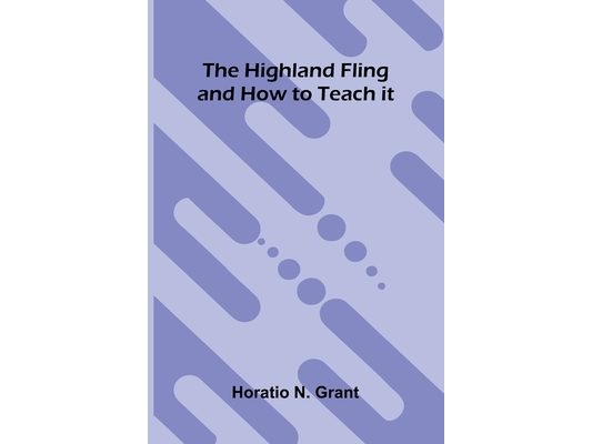 The Highland Fling And How To Teach It