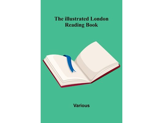 The Illustrated London Reading Book