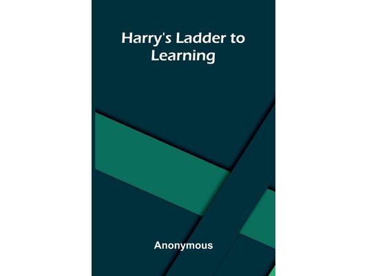 Harry'S Ladder To Learning