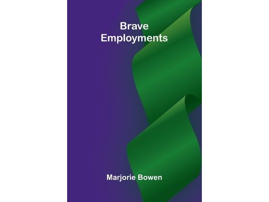 Brave Employments