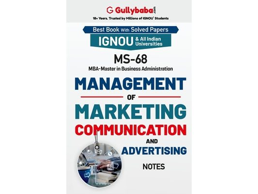 MS-68 Management of Marketing Communication and Advertising