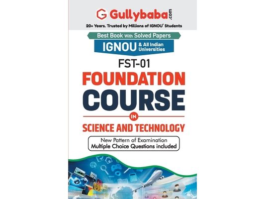 FST-01 Foundation Course in Science and Technology