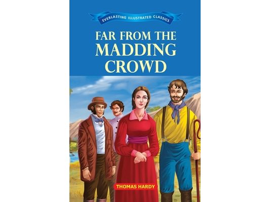 Far from the Madding Crowd