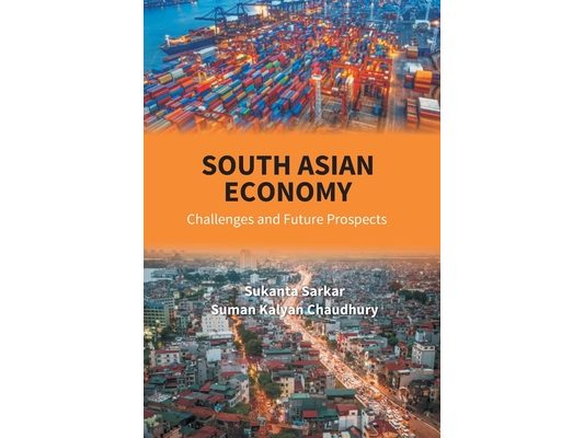 South Asian Economy: Challenges And Future Prospects