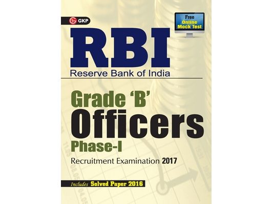 RBI Reserve Bank of India GRADE (B) Officers Phase-I Recruitment Examination 2017