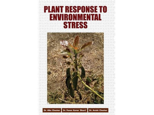 Plant Response to Environmental Stress
