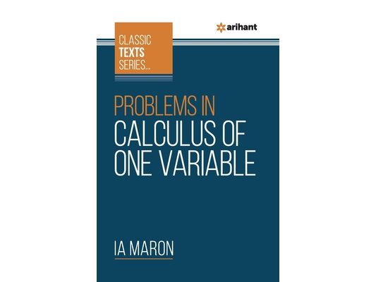 Problems In Calculus of One Variable