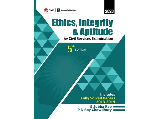Ethics, Integrity & Aptitude: For Civil Services Examination 5e 2019