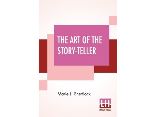 The Art Of The Story-Teller