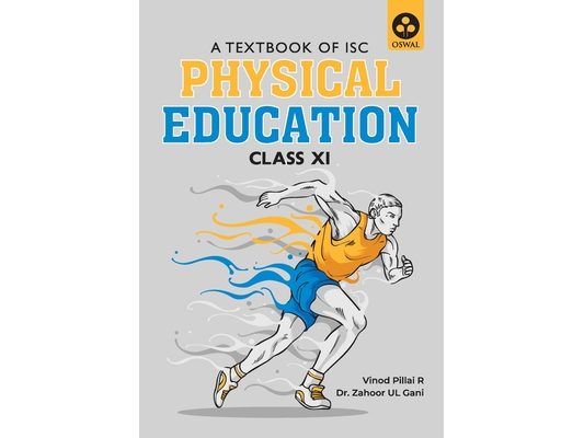 Physical Education: Textbook for ISC Class 11