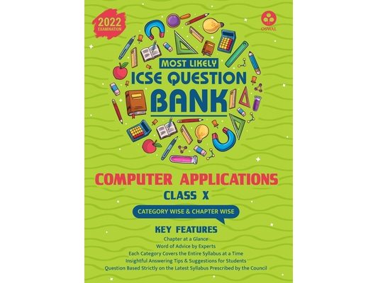 Most Likely Question Bank - Computer Applications: ICSE Class 10 for 2022 Examination