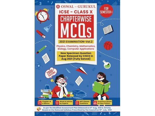 Chapterwise MCQs Vol II for Physics, Chemistry, Maths, Biology, Computer Applications: ICSE Class 10 for Semester I 2021 Exam