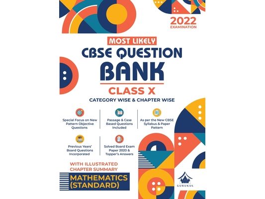 Most Likely Question Bank - Mathematics (Standard): CBSE Class 10 for 2022 Examination