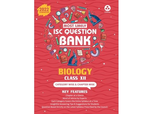 Most Likely Question Bank - Biology: ISC Class 12 for 2022 Examination