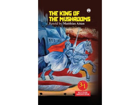 The King of the Mushrooms