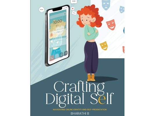 CRAFTING DIGITAL SELF- Navigating Online Identity and Self-Presentation