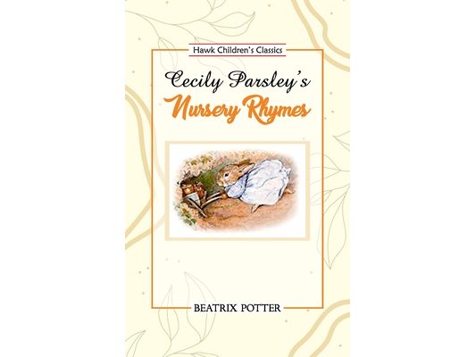 Cecily Parsley's Nursery Rhymes