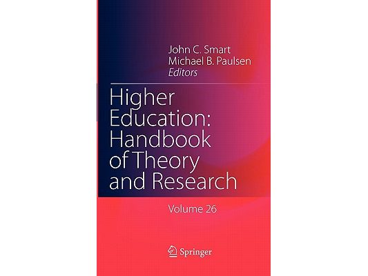Higher Education: Handbook of Theory and Research: Volume 26