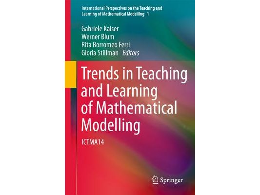 Trends in Teaching and Learning of Mathematical Modelling: Ictma14