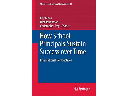 How School Principals Sustain Success Over Time: International Perspectives