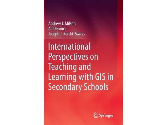 International Perspectives on Teaching and Learning with GIS in Secondary Schools