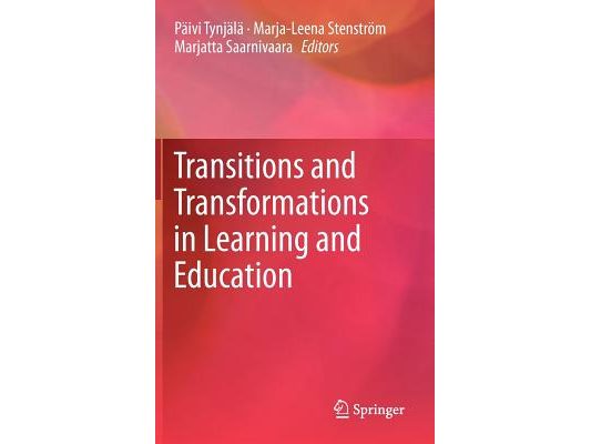 Transitions and Transformations in Learning and Education