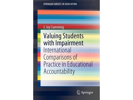 Valuing Students with Impairment: International Comparisons of Practice in Educational Accountability