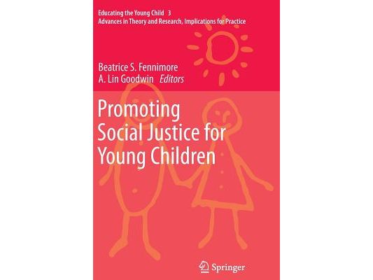 Promoting Social Justice for Young Children