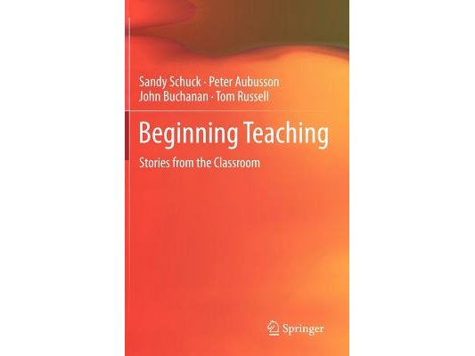 Beginning Teaching: Stories from the Classroom