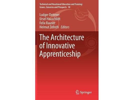 The Architecture of Innovative Apprenticeship