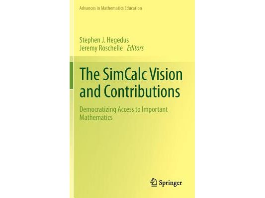 The Simcalc Vision and Contributions: Democratizing Access to Important Mathematics