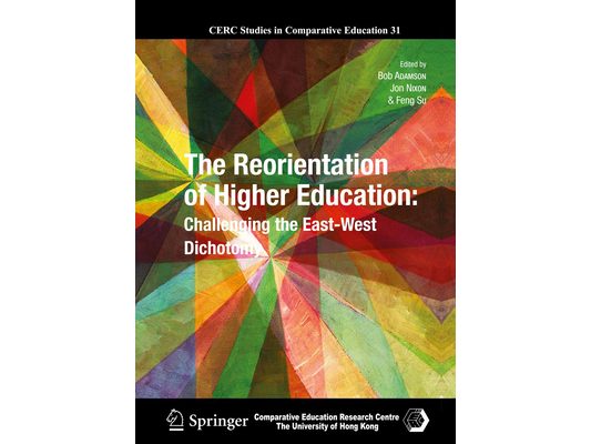 The Reorientation of Higher Education: Challenging the East-West Dichotomy