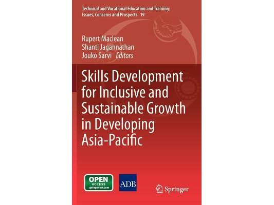 Skills Development for Inclusive and Sustainable Growth in Developing Asia-Pacific