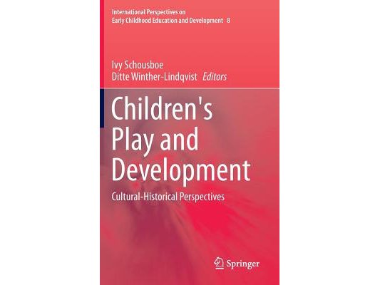 Children's Play and Development: Cultural-Historical Perspectives