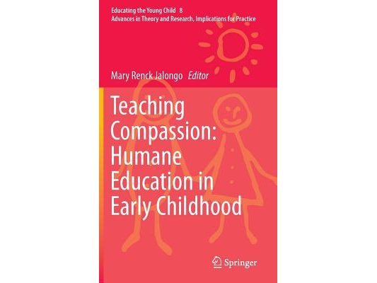 Teaching Compassion: Humane Education in Early Childhood