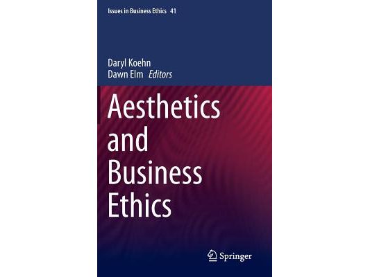 Aesthetics and Business Ethics